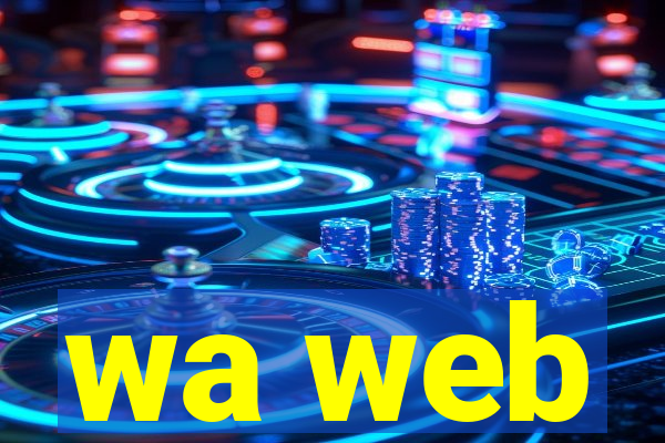 wa web